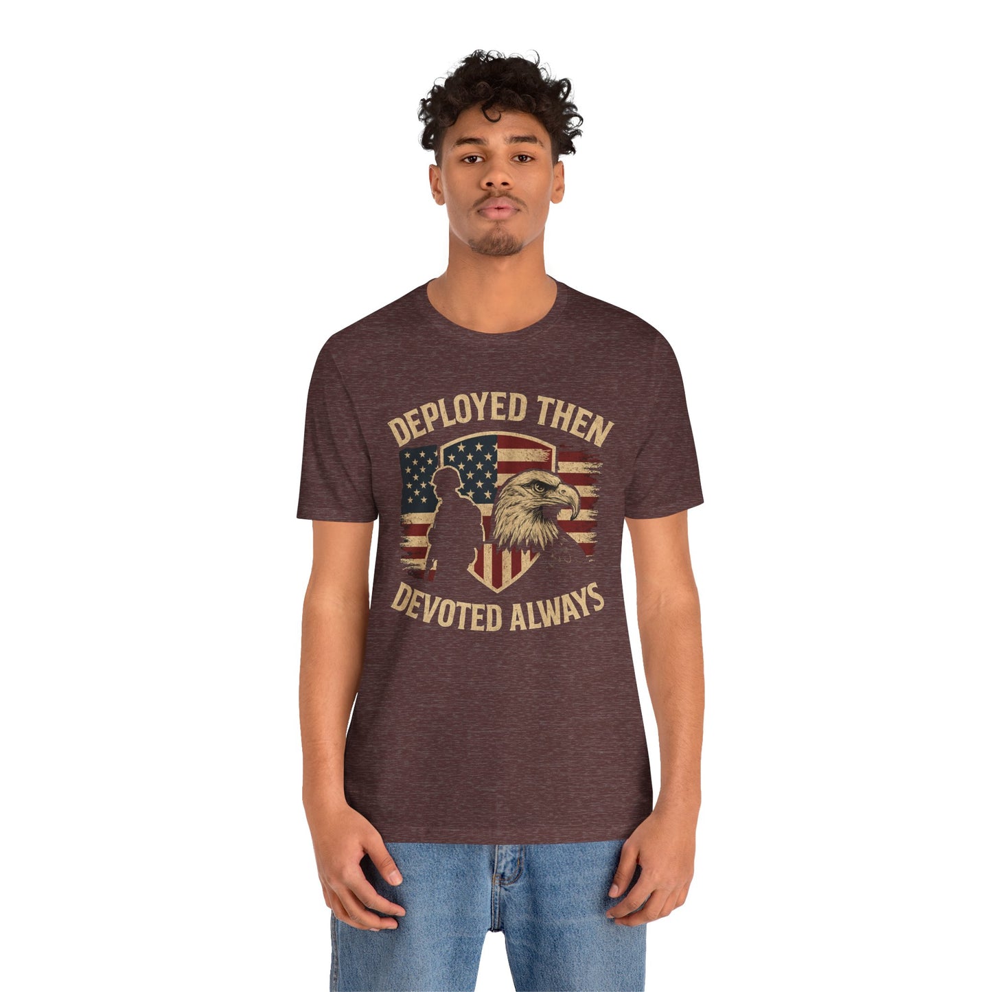 Deployed Then Devoted Always T-Shirt