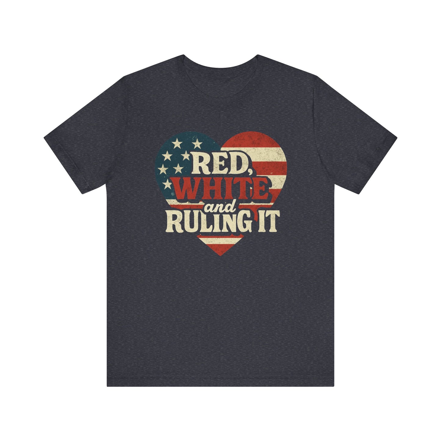 Red, White and Ruling it! Patriotic Heart Tee