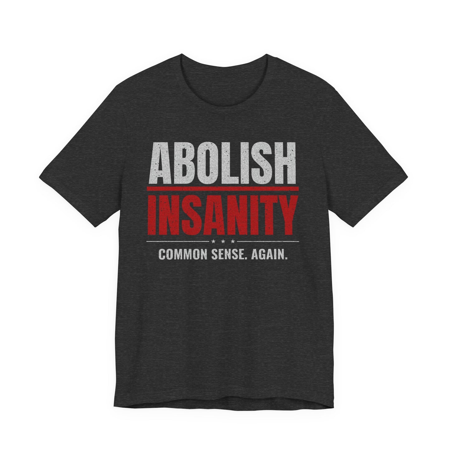 Abolish Insanity T-Shirt