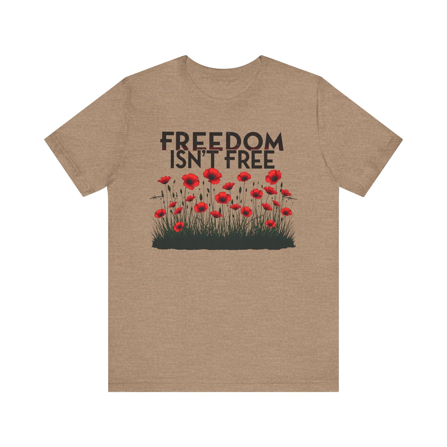 Freedom Isnt Free tee