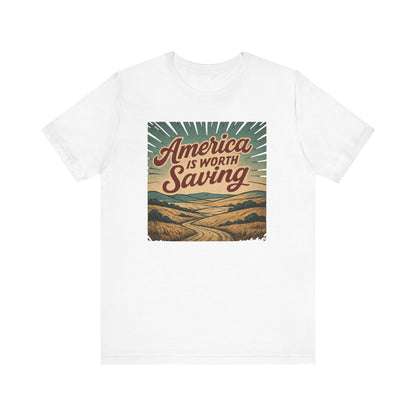 America Is Worth Saving Unisex Tee