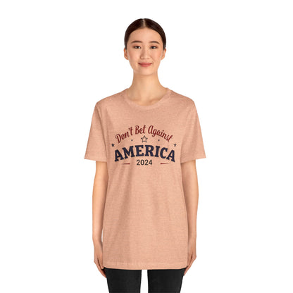 Don't Bet Against America Patriotic Tee