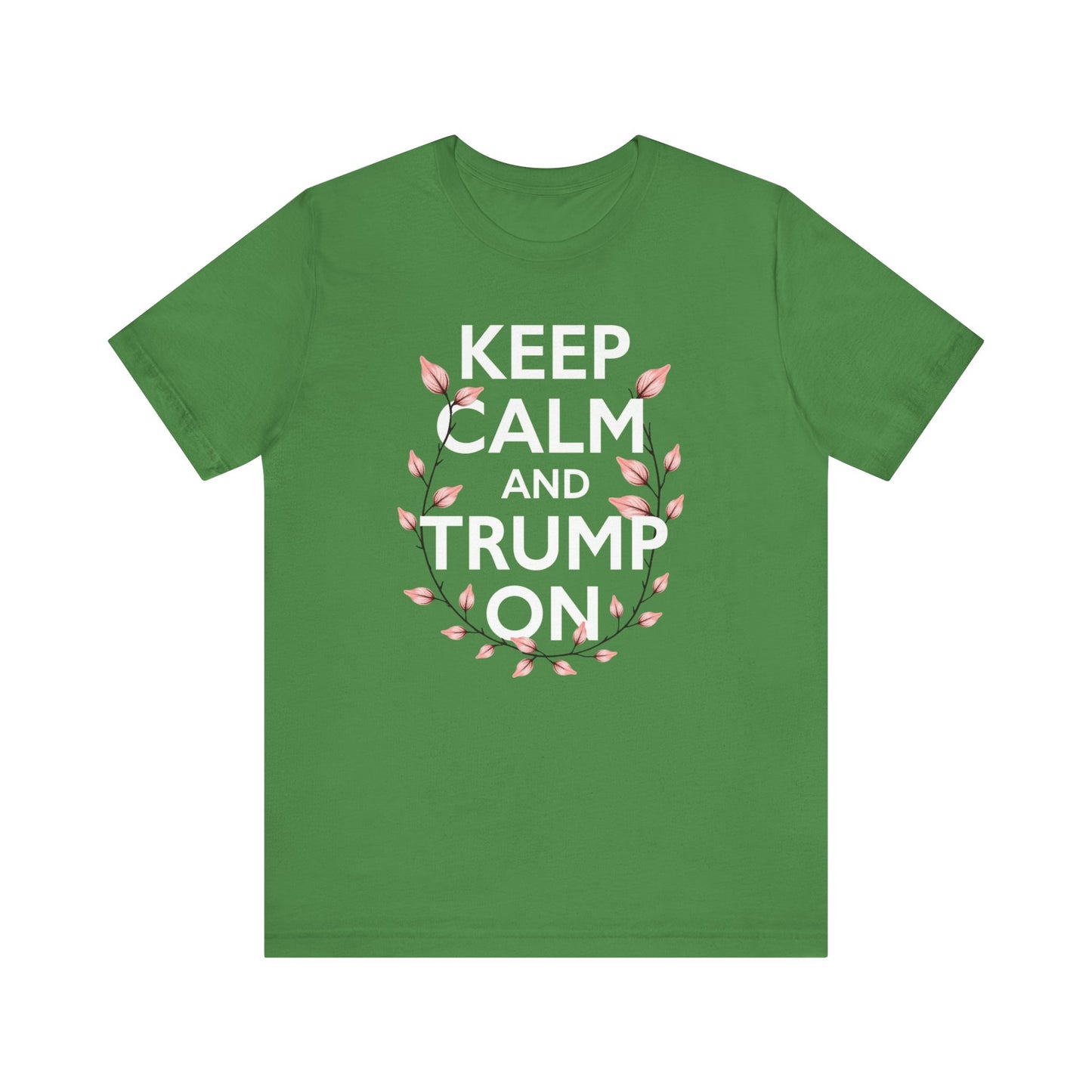 Keep Calm and Trump On Tee