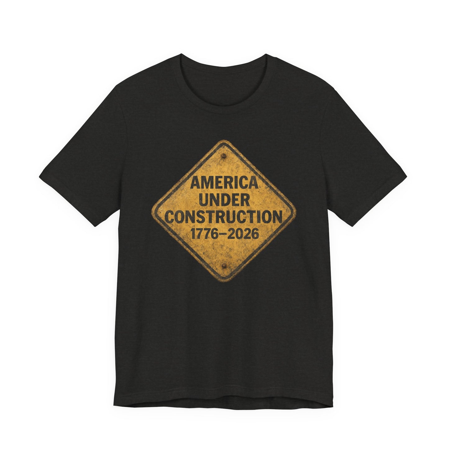 America 250 Under Construction T‑Shirt