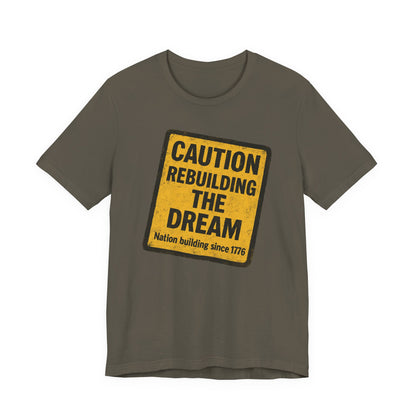 Rebuilding the American Dream Tee