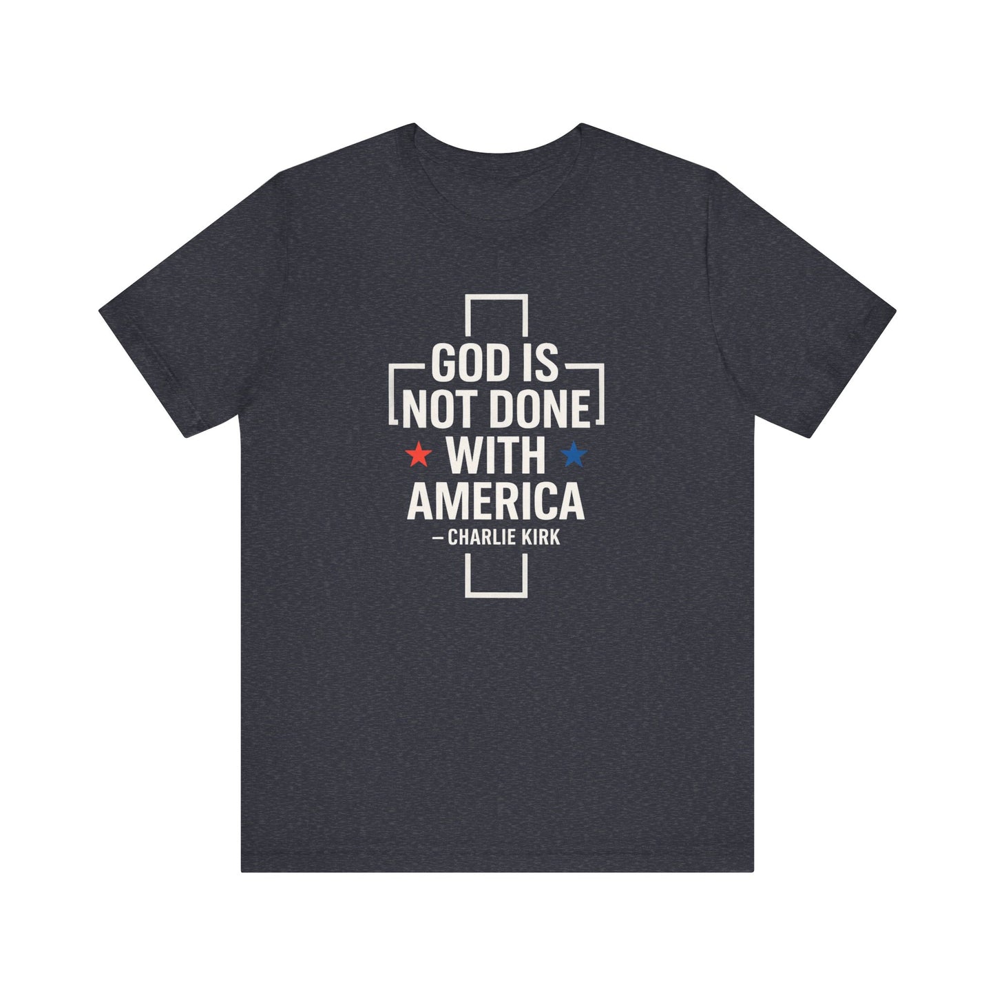 God is Not Done with America T-shirt