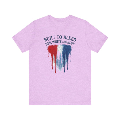 Built to Bleed Red White and Blue Shirt, Americana Tee