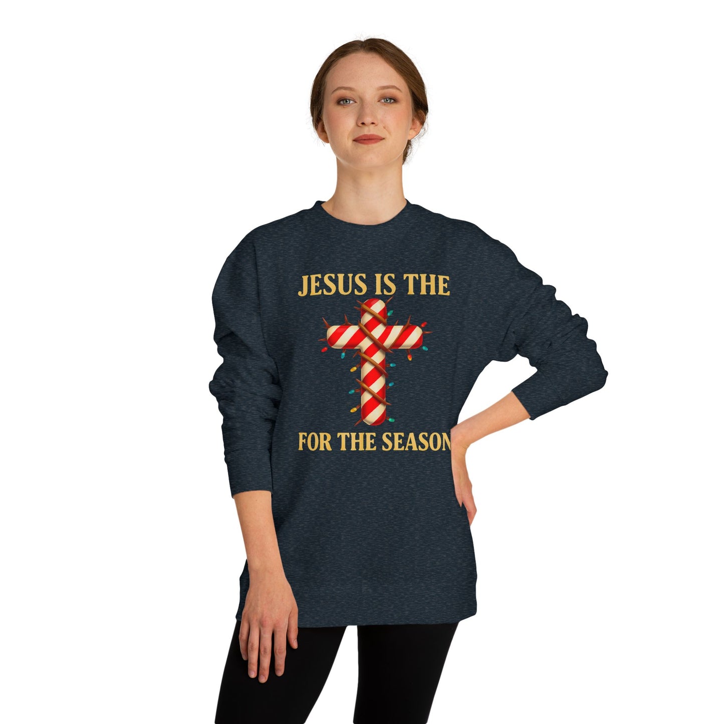 Jesus Is The Reason For The Season Sweatshirt