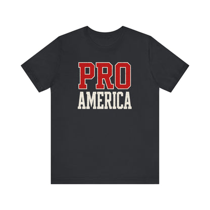 PRO AMERICA Tee - Patriotic Unisex T-Shirt
