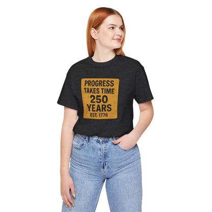 Progress Takes Time T-Shirt