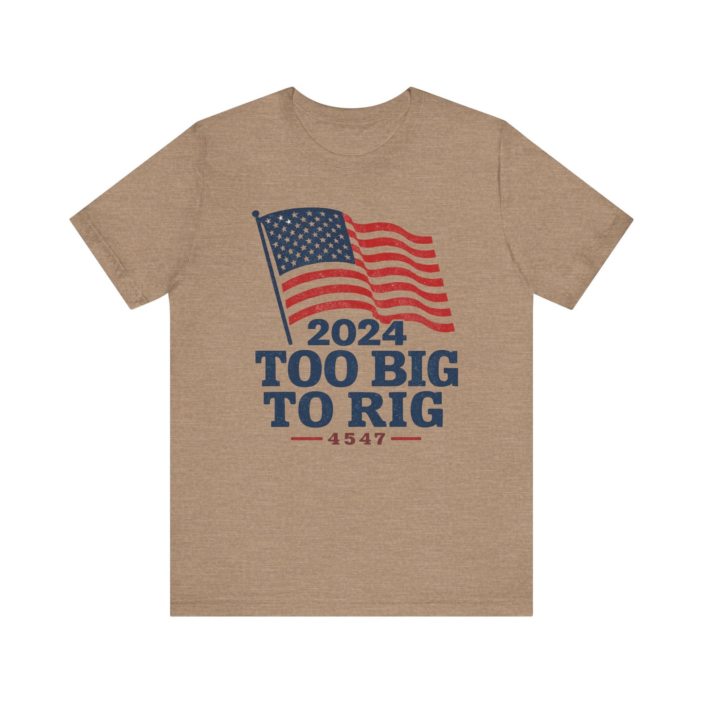 Too Big to Rig tee