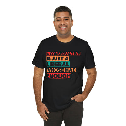 A Conservative is just . . . tee