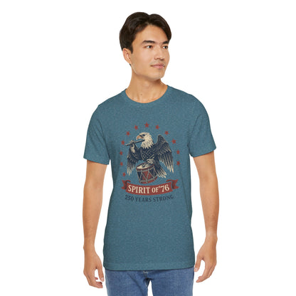 Spirit of '76, 250 Years Strong Shirt
