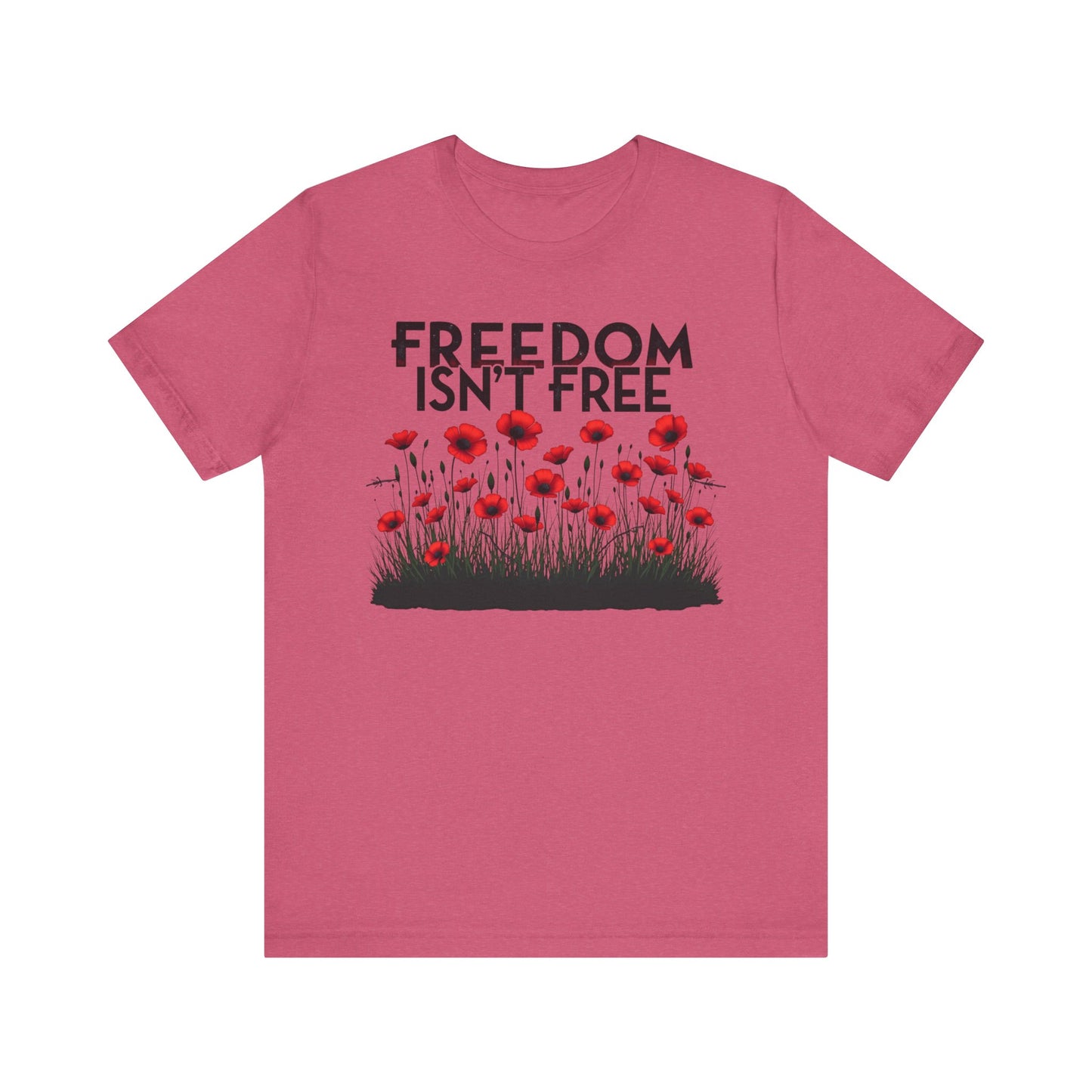 Freedom Isnt Free tee