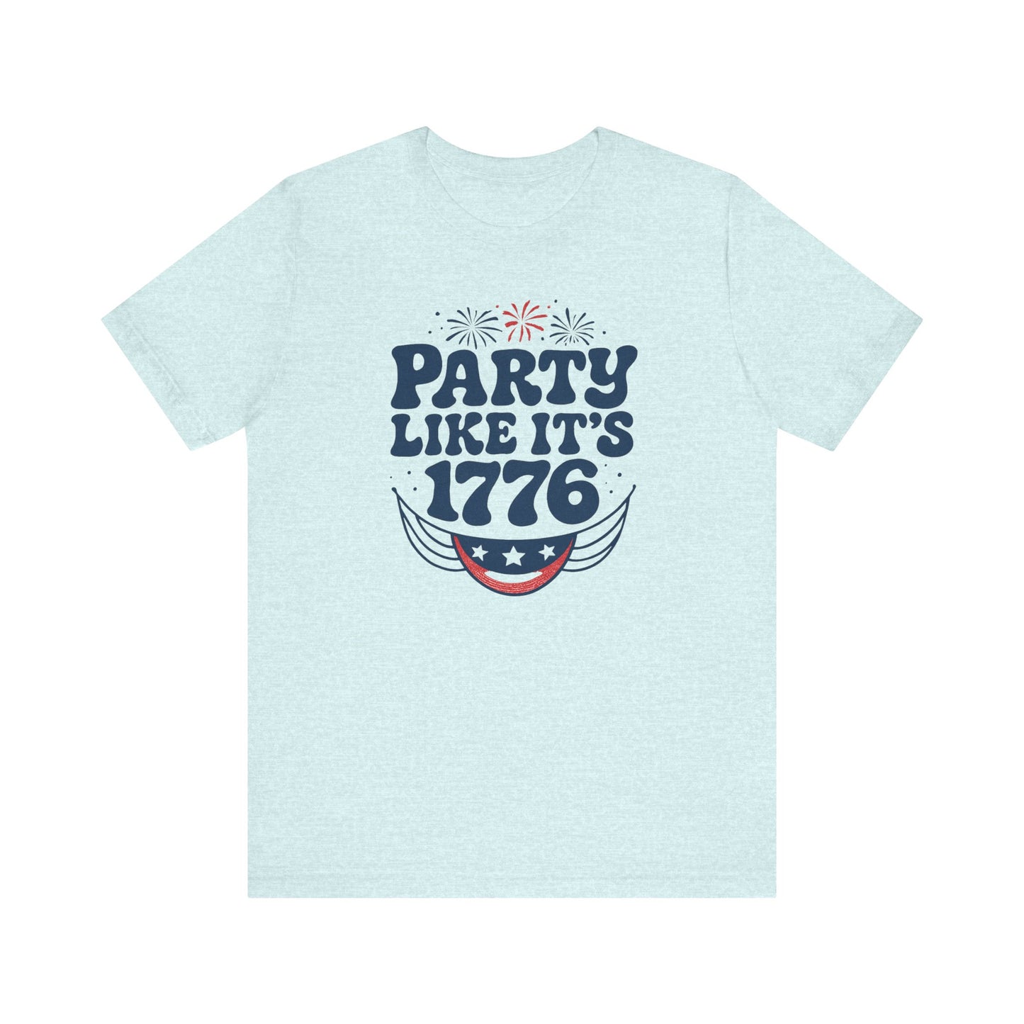 Party like it's 1776, Summer BBQ Shirt
