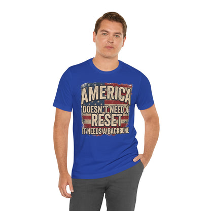 America Doesn't Need a Reset Tee – Patriotic Vintage Flag Graphic T-Shirt