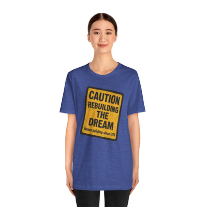 Rebuilding the American Dream Tee