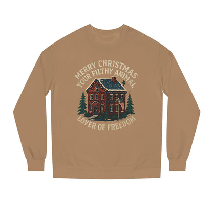 Merry Christmas You Filthy Animal Sweatshirt