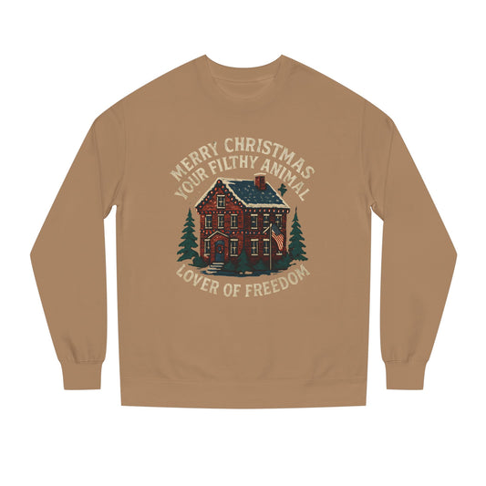 Merry Christmas You Filthy Animal Sweatshirt