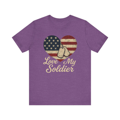 Love My Soldier Tee, Patriotic T-Shirt
