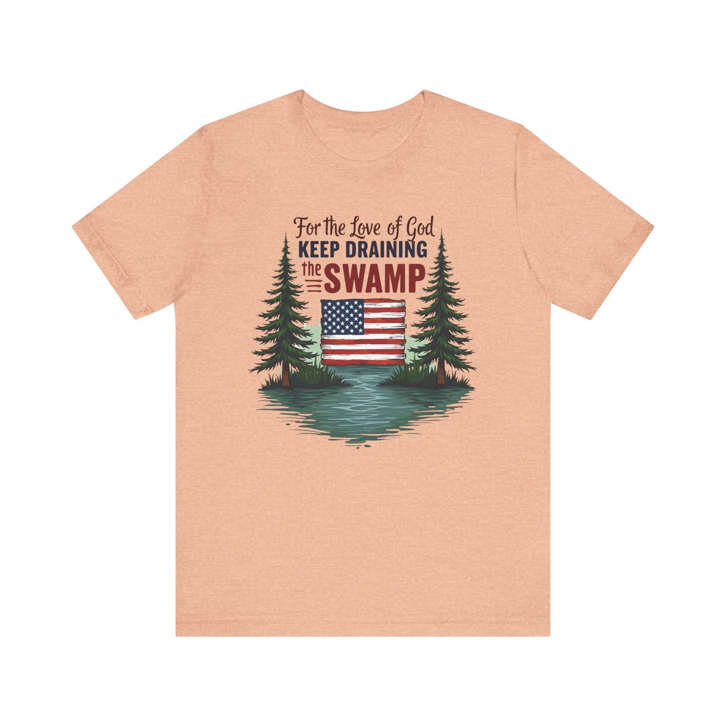 Keep Draining the Swamp T-Shirt, Unisex Tee, Casual Wear
