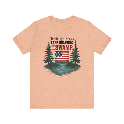 Keep Draining the Swamp T-Shirt, Unisex Tee, Casual Wear