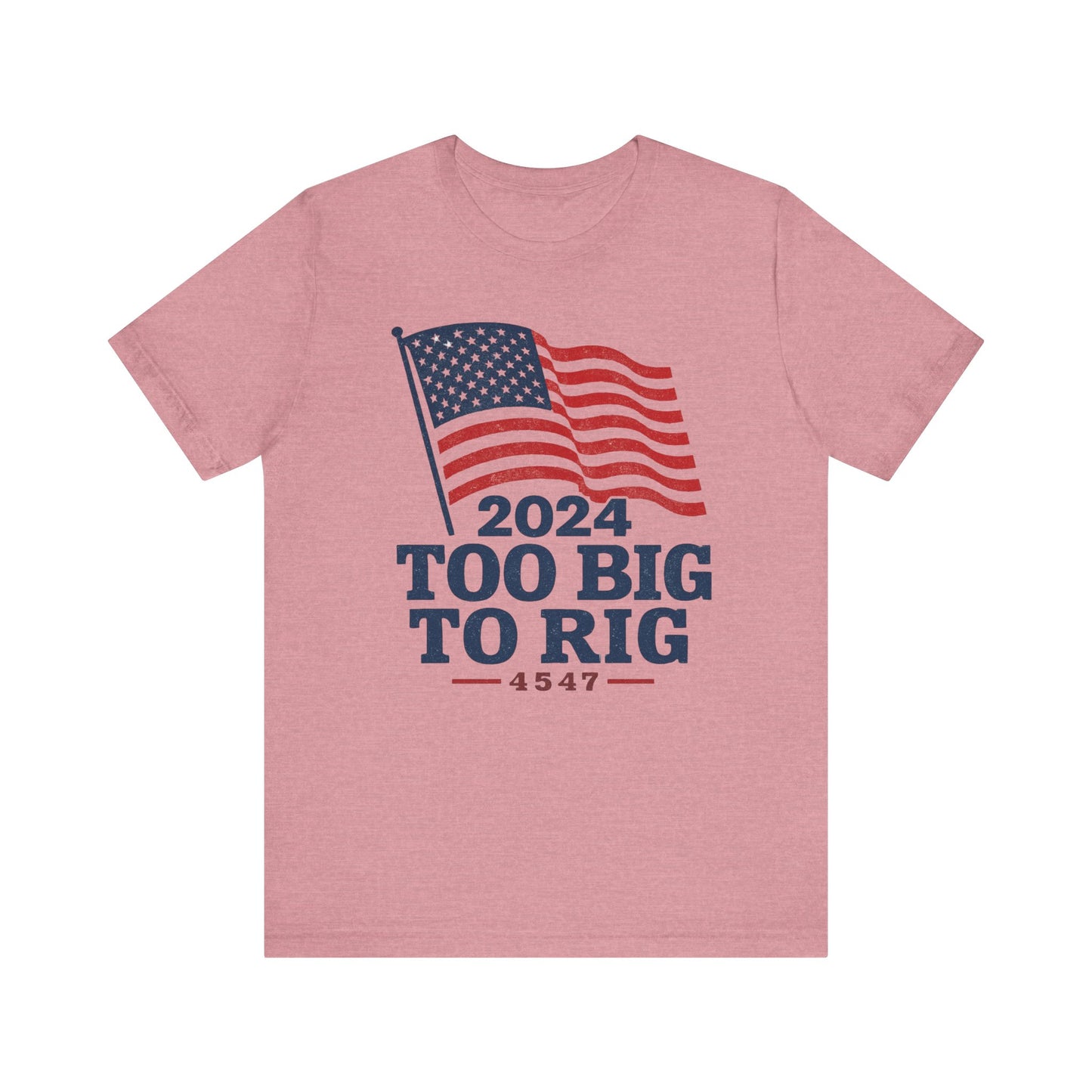 Too Big to Rig tee
