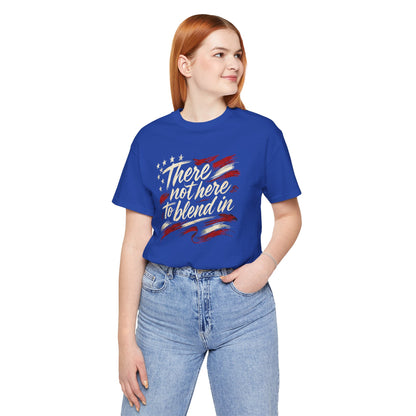 Their Not Here To Blend In Tee