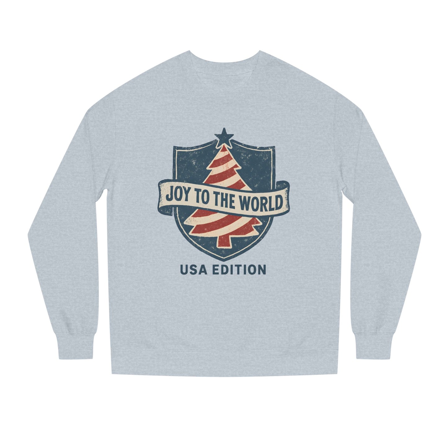 Joy to the World USA Edition Sweatshirt