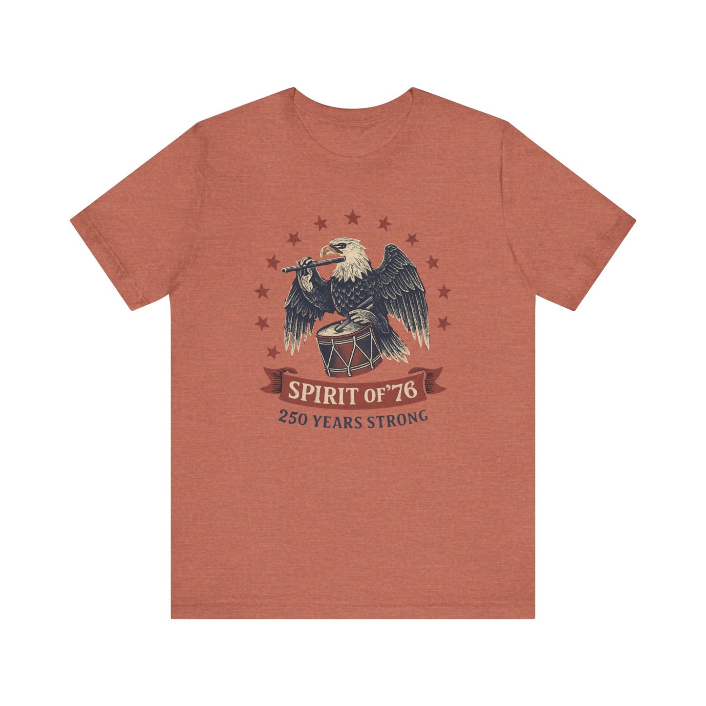 Spirit of '76, 250 Years Strong Shirt