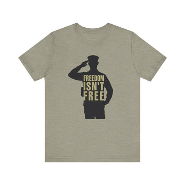 Freedom Isn't Free Unisex Tee