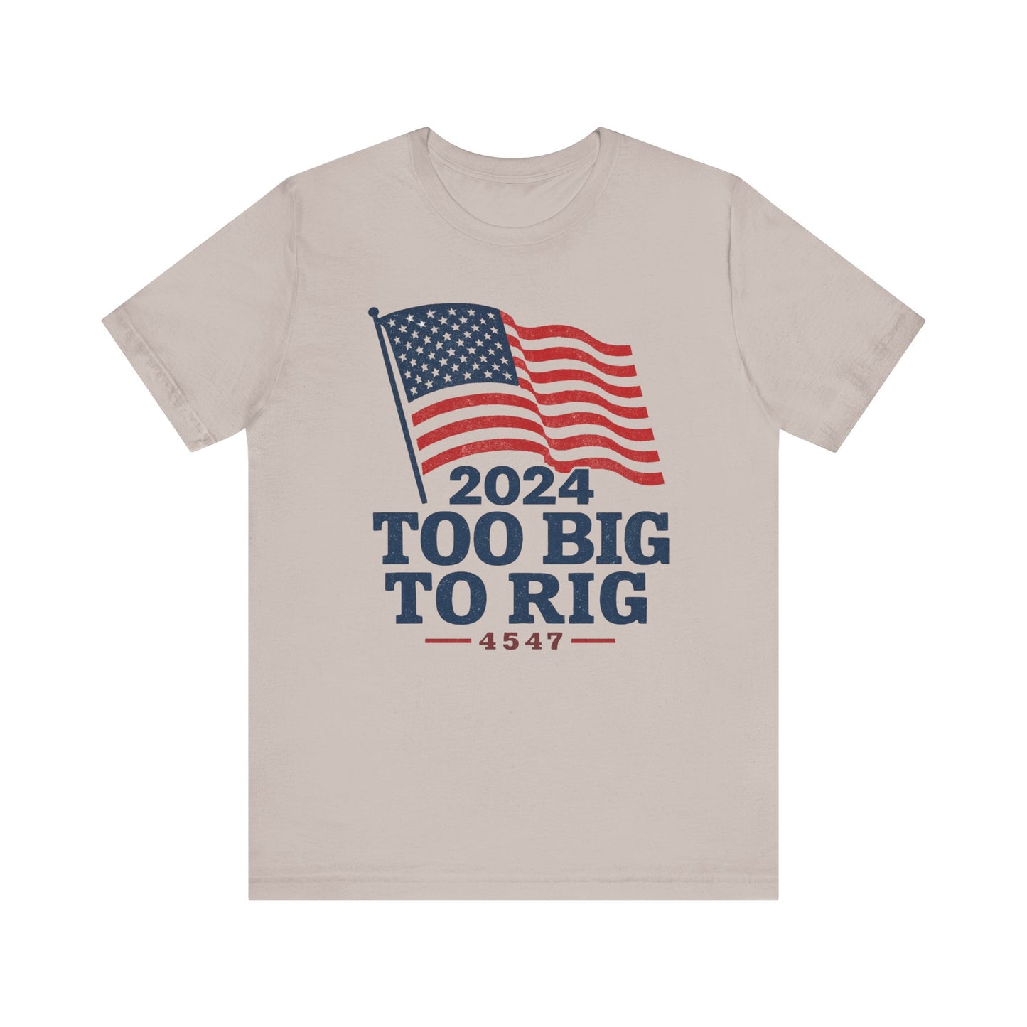 Too Big to Rig tee