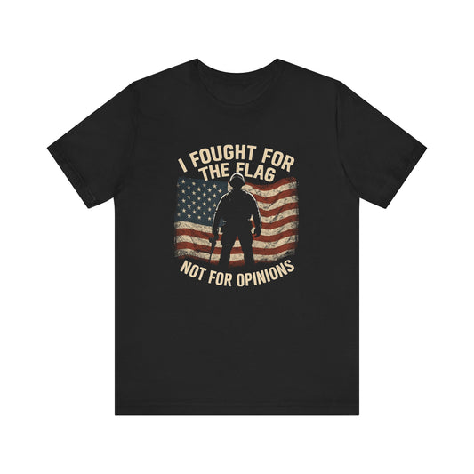 I Fought For The Flag Veteran Shirt