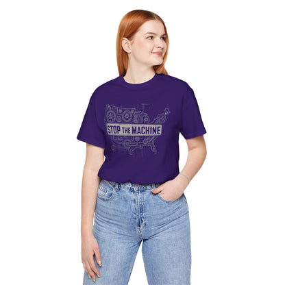 Stop The Machine tee