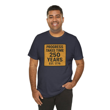 Progress Takes Time T-Shirt