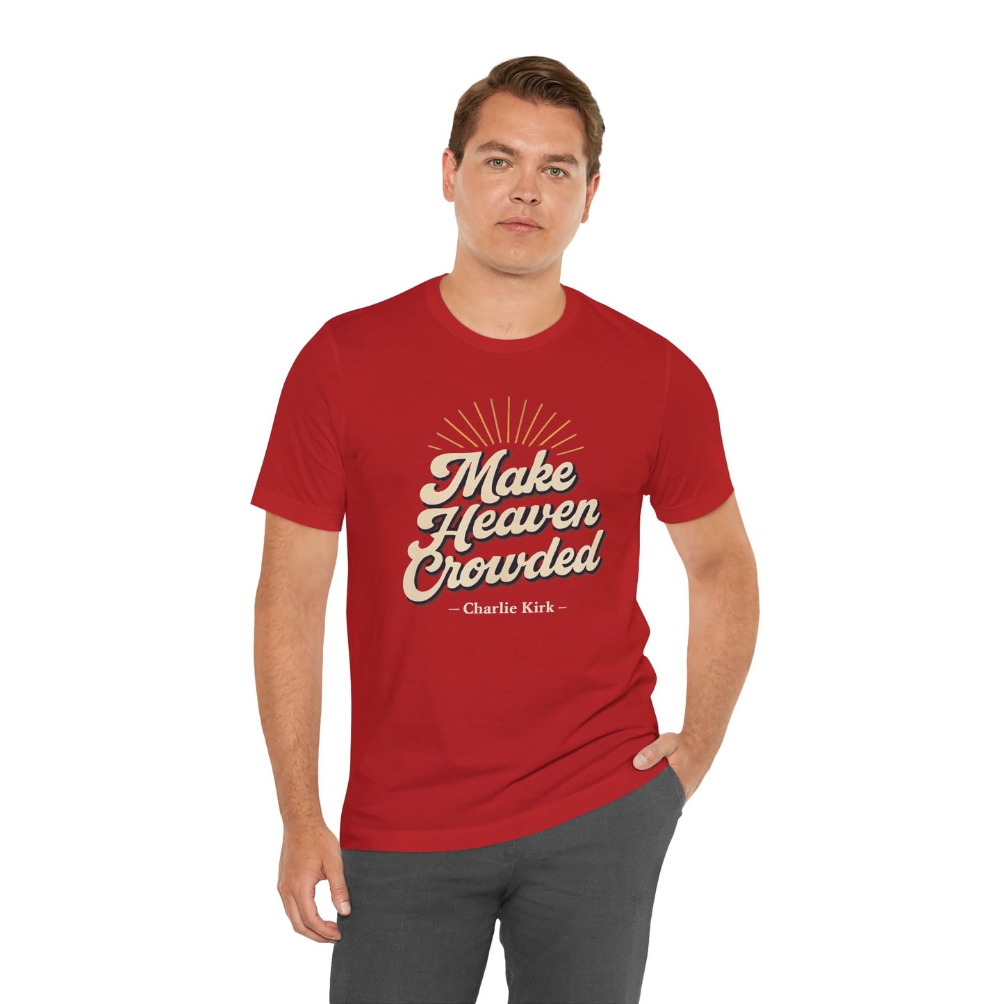 'Make Heaven Crowded' Design