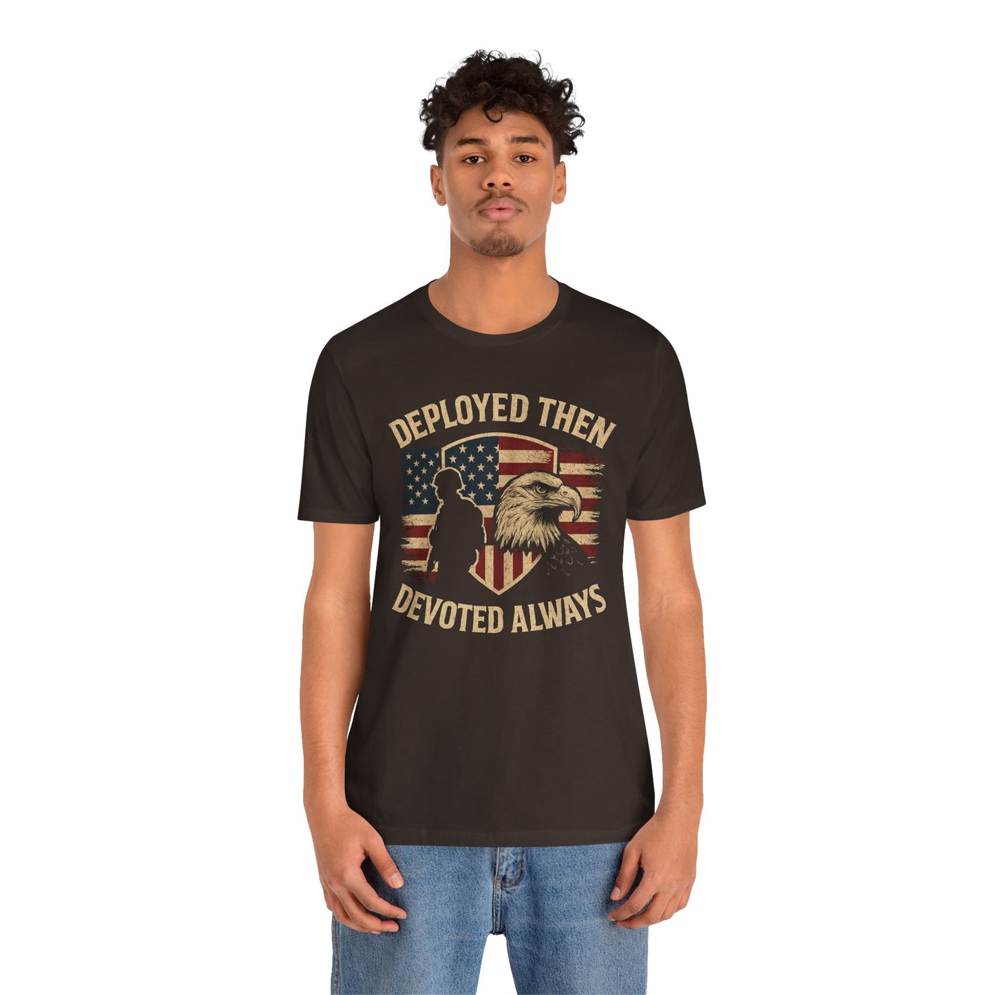 Deployed Then Devoted Always T-Shirt