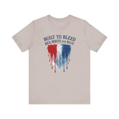 Built to Bleed Red White and Blue Shirt, Americana Tee