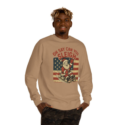 Oh Say Can You Sleigh Sweatshirt