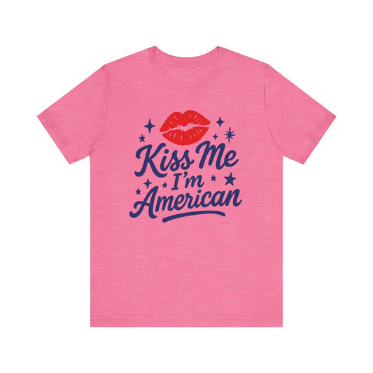Kiss Me I'm American Tee