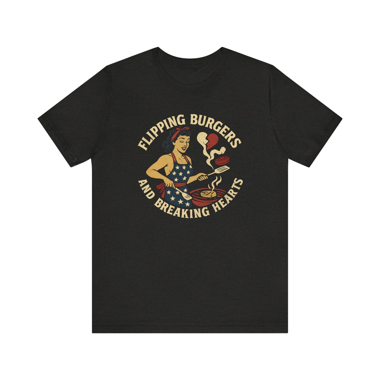 Funny Cooking Tee, Flipping Burgers and Breaking Hearts Unisex Shirt