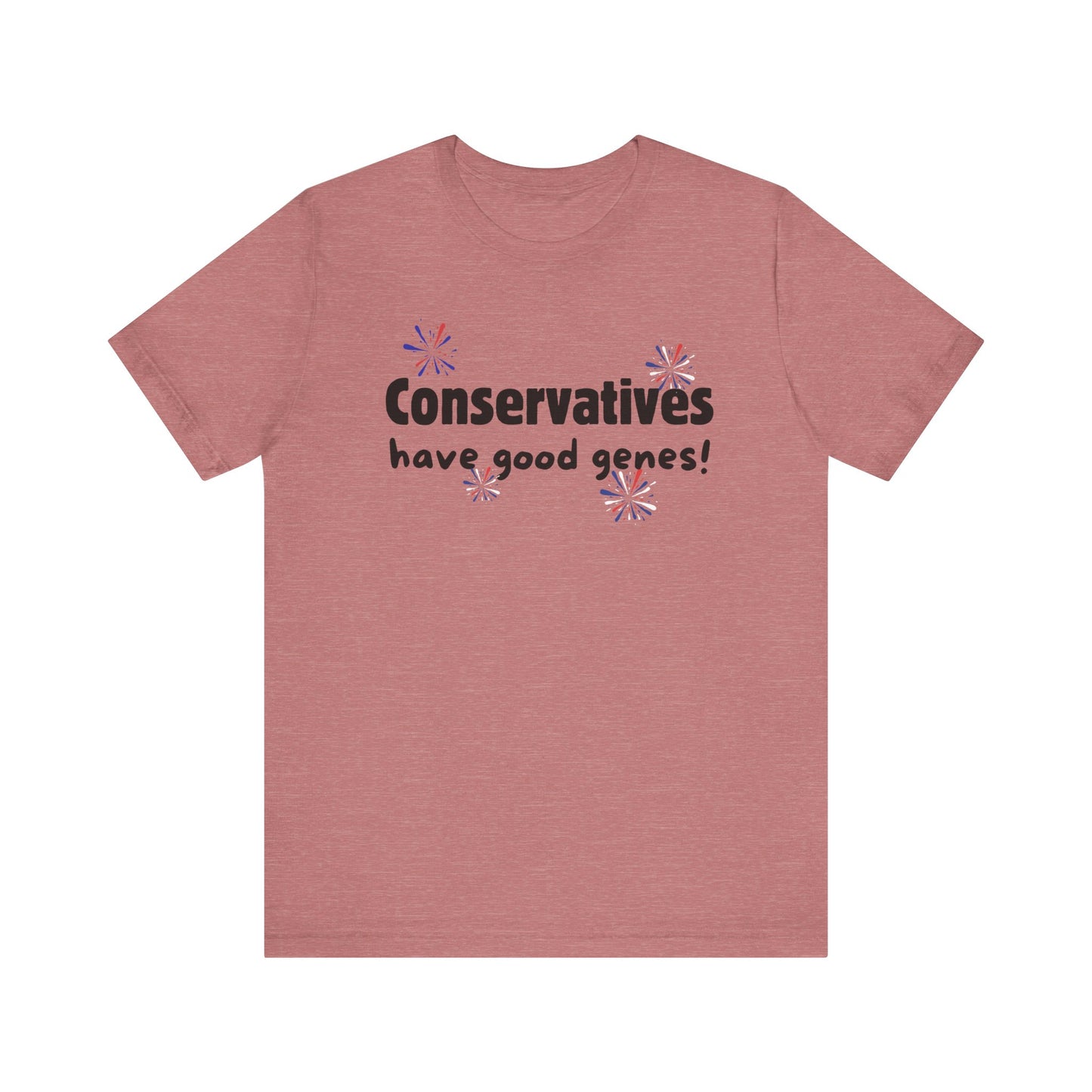 Funny Conservatives Have Good Genes Tee - T-Shirt