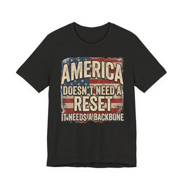 America Doesn't Need a Reset Tee – Patriotic Vintage Flag Graphic T-Shirt