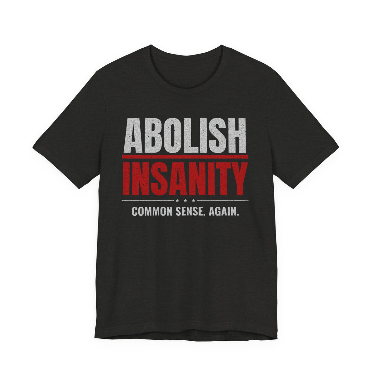 Abolish Insanity T-Shirt