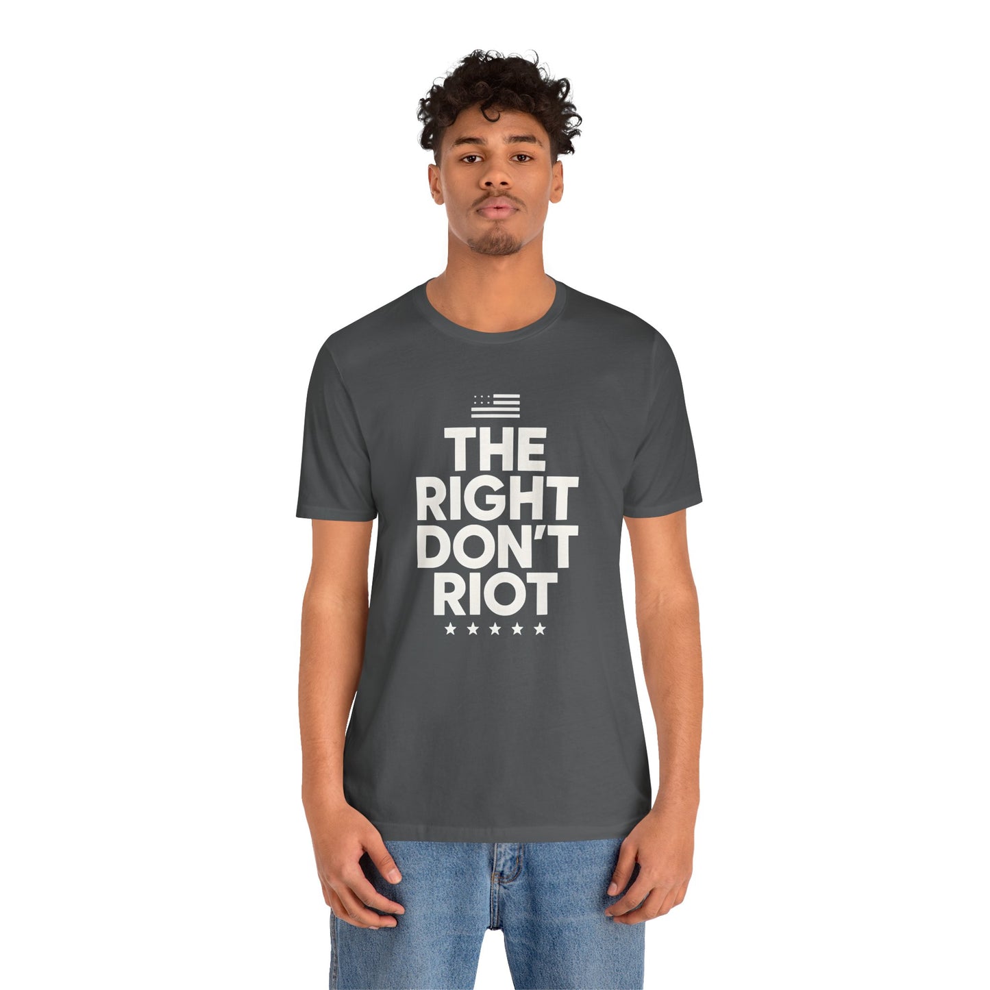 Political Unisex Tee - The right don't riot