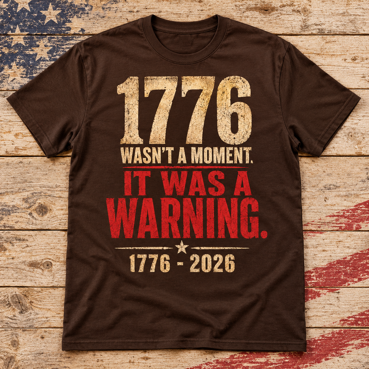 1776 Wasn't a Moment T-Shirt — patriotic shirt mockup